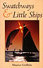 Swatchways & Little Ships
